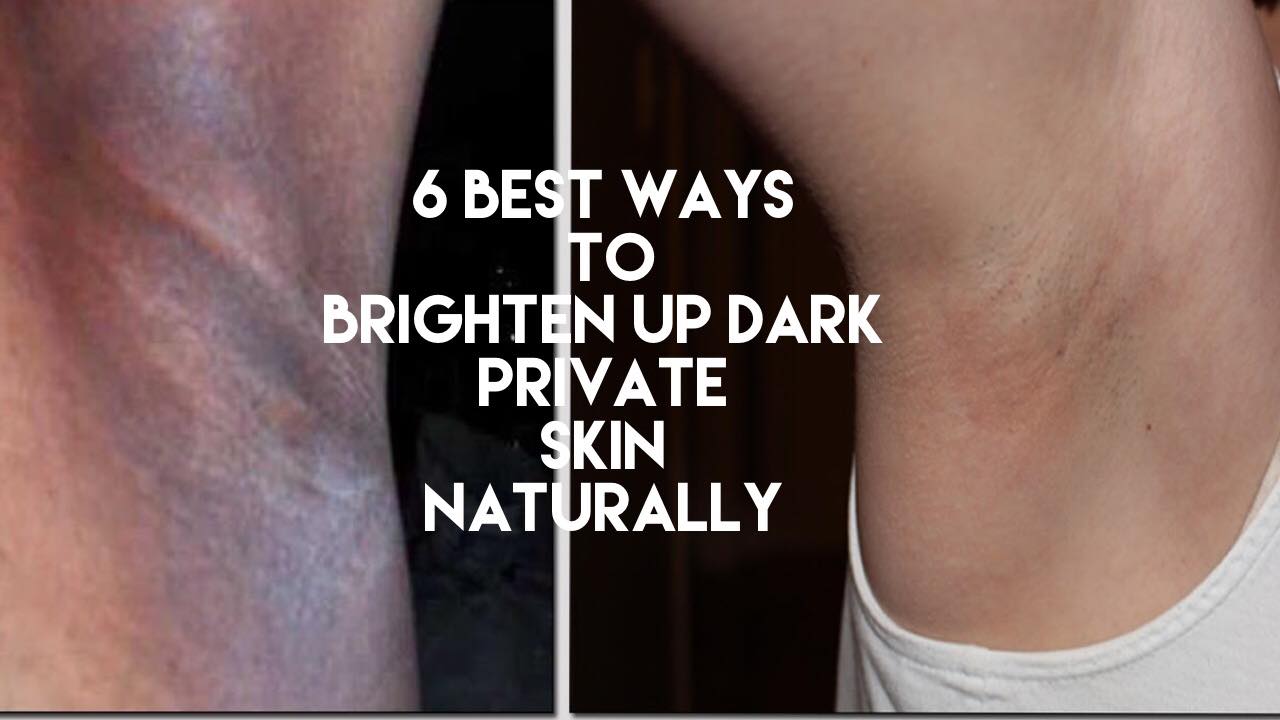 You are currently viewing 6 BEST WAYS TO LIGHTEN DARK BODY AREAS.