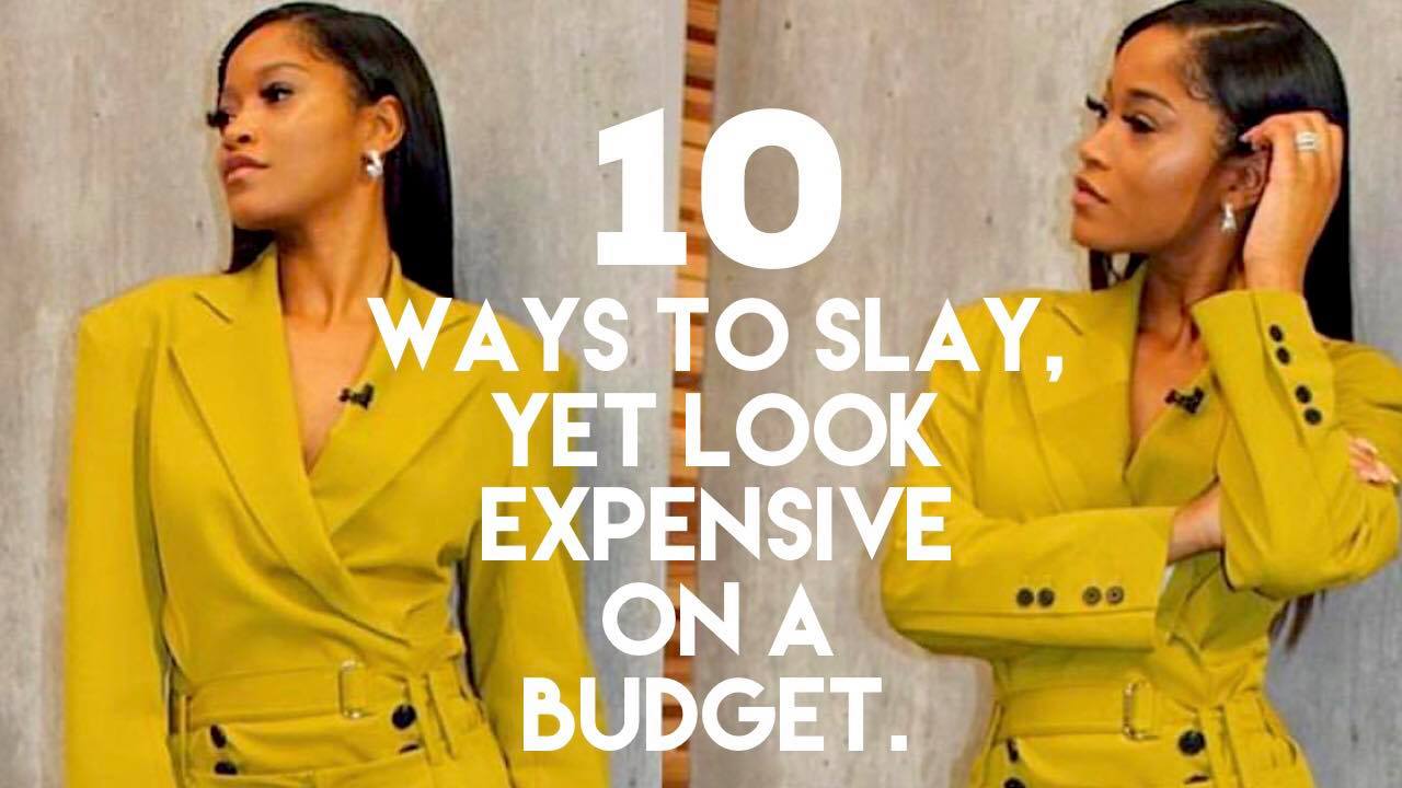 Read more about the article HOW TO LOOK EXPENSIVE ON A BUDGET.