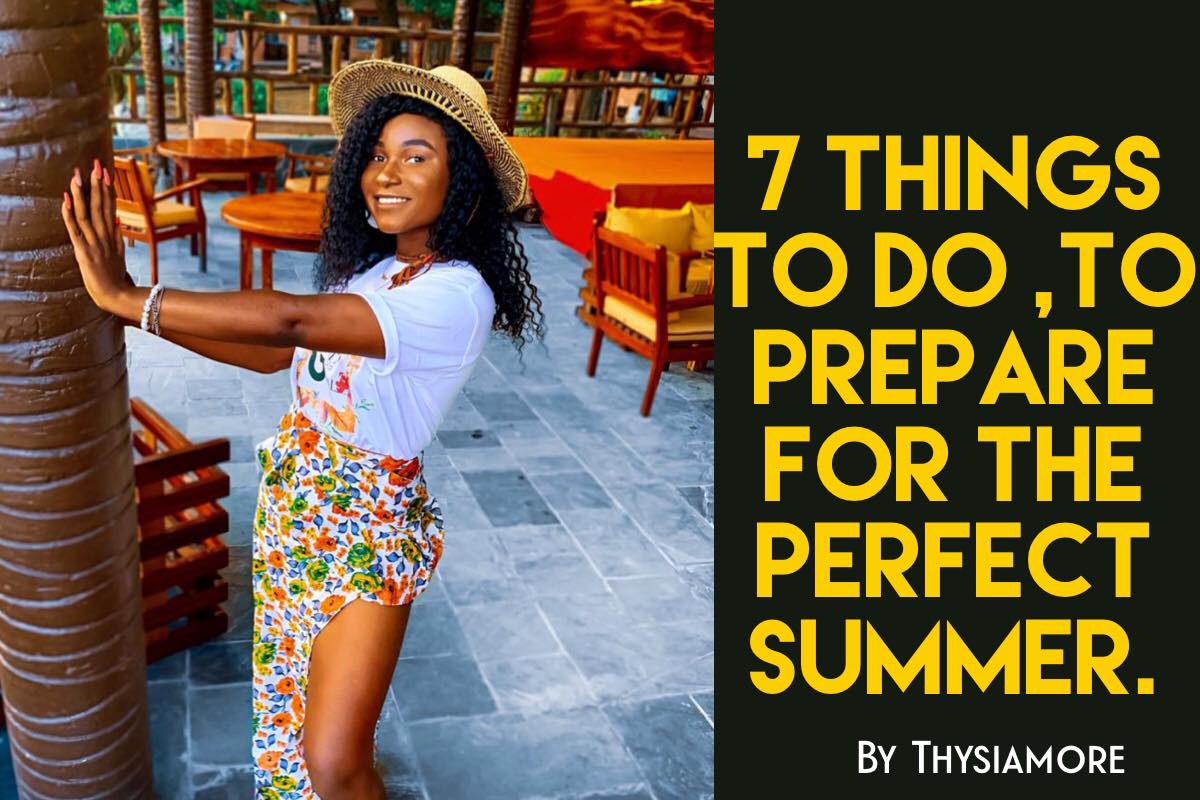 Read more about the article HOW TO PREPARE FOR THE PERFECT SUMMER.
