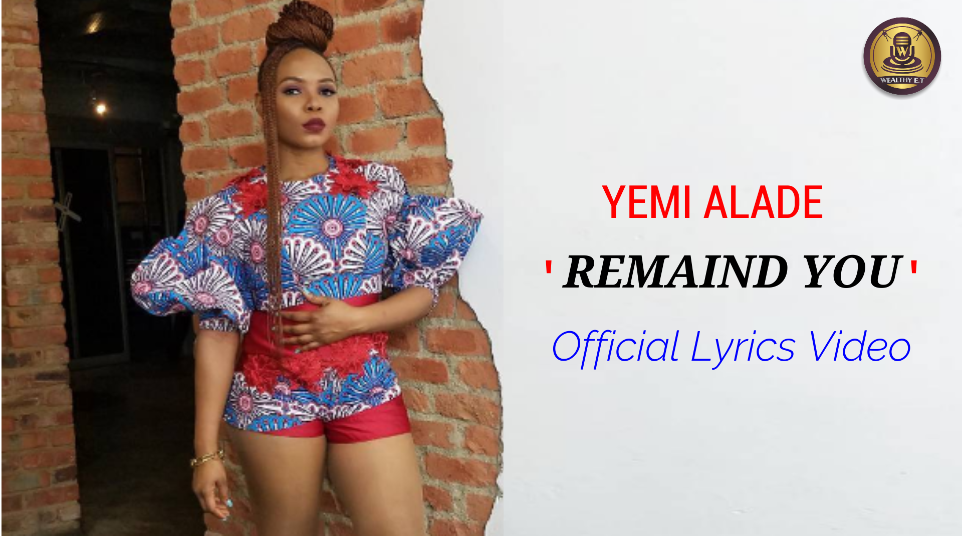 Yemi Alade Remind You Official Lyrics Video
