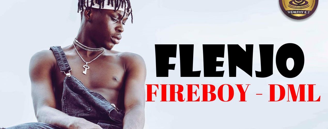 Fireboy DML x Airtel – Flenjo (Official Lyrics Video)