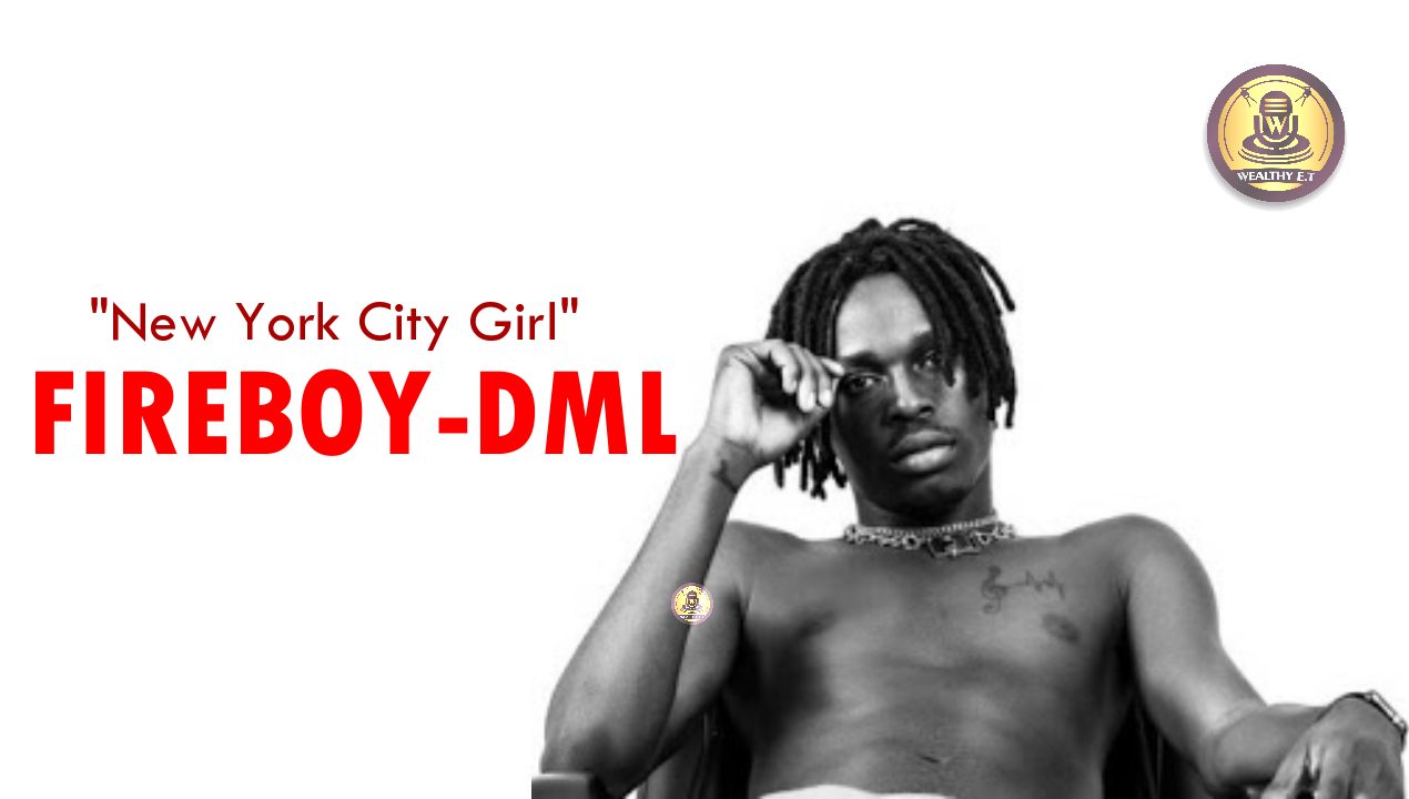Read more about the article Fireboy DML – New York City Girl (Official Lyrics Video)