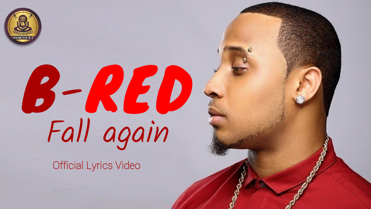Read more about the article B Red – Fall Again (Official Lyrics Video)